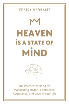 Heaven Is a State of Mind by Fraidy Margalit