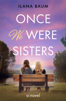 Once We Were Sisters by Ilana Baum