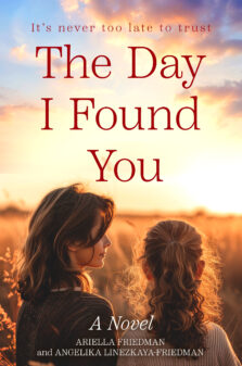 The Day I Found You by Ariela Friedman