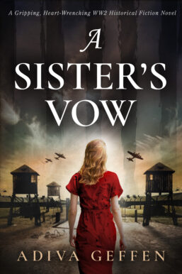 A Sister’s Vow: A Gripping, Heart-Wrenching WW2 Historical Fiction Novel