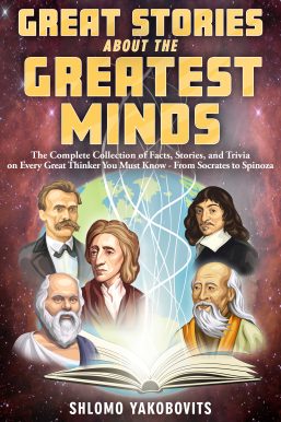 Great Stories About the Greatest Minds by Shlomo Yaackoboitch