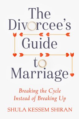 The Divorcee’s Guide to Marriage by Shula Kessem Shiran