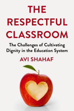 The Respectful Classroom by Avi Shahaf