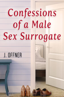 Confessions of a Male Sex Surrogate by J. Offner