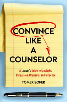 Convince Like a Counselor by Tomer Sofer