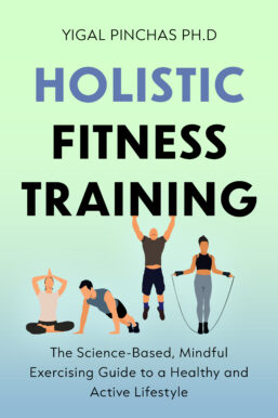 Holistic Fitness Training by Yigal Pinchas