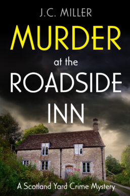 Murder at the Roadside Inn by J. C. Miller