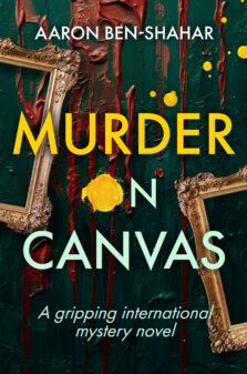 Murder on Canvas by Aaron Ben Shahar