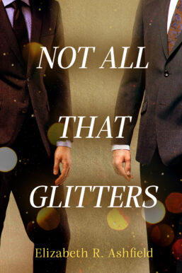 Not All That Glitters by Ruti Renert