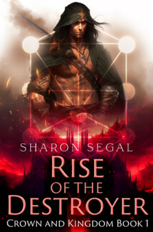 Rise of The Destroyer by Sharon Segal