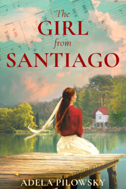 The Girl from Santiago by Adelaa Pilowsky