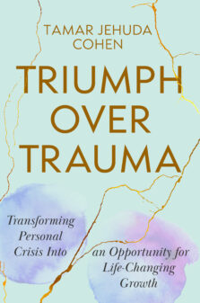 Triumph Over Trauma By Tamar Jehuda Cohen