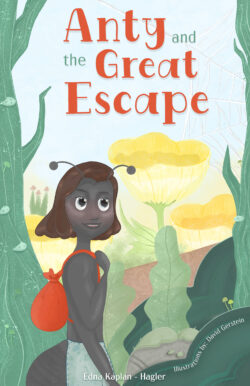 Anty and the Great Escape By Edna Kaplan Hagler