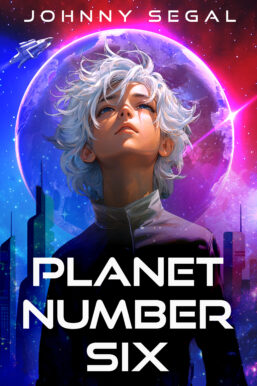 Planet Number Six by Johnny Segal