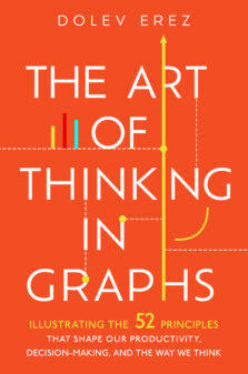 The Art of Thinking in Graphs by Dolev Erez