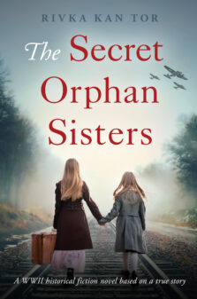 The Secret Orphan Sisters by Rivka Kan-Tor