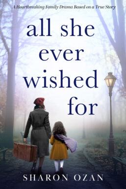 All She Ever Wished For by Sharon Ozan