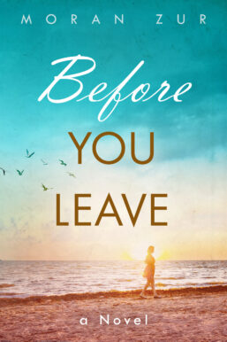 Before You Leave by Moran Zur