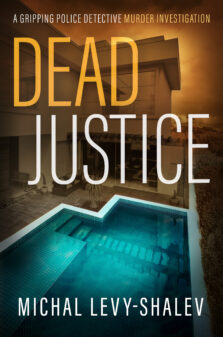 Dead Justice by Michal Levy-Shalev