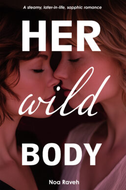 Her wild body by Noa Raveh