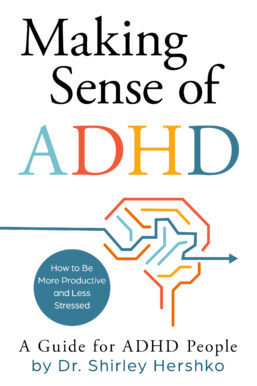 Making Sense of ADHD By Shirley Hershko