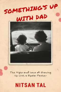 Somethings up with dad by Nitsan Tal