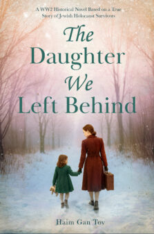 The Daughter We Left Behind by Haim Gan Tov