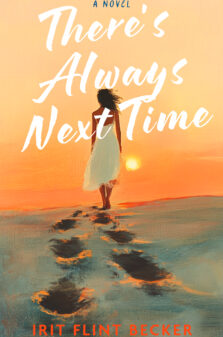 There's always next time by Irit Becker