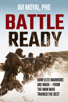 Battle Ready: How Elite Warriors Are Made - From the Man Who Trained the Best