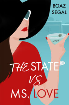 The State vs. Ms. Love: A Novel