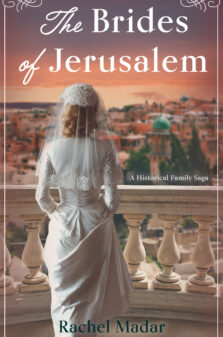 The Brides of Jerusalem: A Historical Family Saga